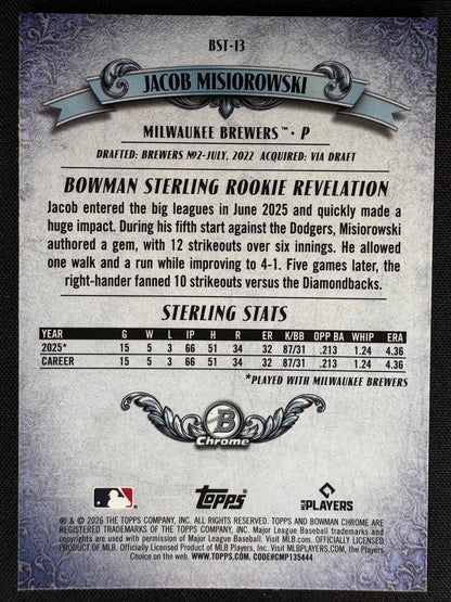 2026 JACOB MISIOROWSKI - BOWMAN STERLING - ROOKIE - CHROME #BST-13